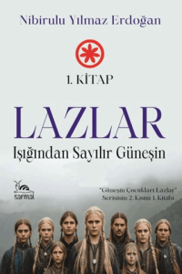 Lazlar - Işığından Sayılır Güneşin 1. Kitap
