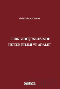 Leibniz Düşüncesinde Hukuk Bilimi ve Adalet