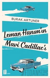 Leman Hanım’ın Mavi Cadillac’ı