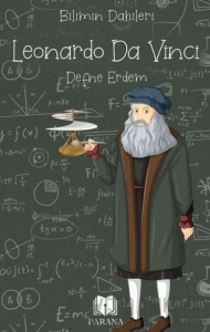 Leonardo Da Vinci – Bilimin Dahileri