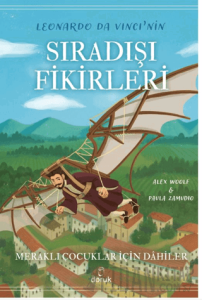 Leonardo Da Vinci’nin Sıradışı Fikirleri