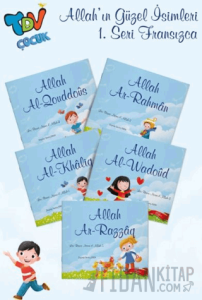 Les Beaux Noms d'Allah (Allah’ın Güzel İsimleri 1 Set 5 Kitap)