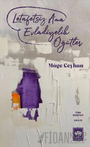 Letafetsiz Ama Evladiyelik Öğütler