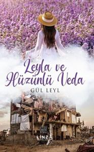 Leyla ve Hüzünlü Veda
