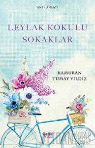 Leylak Kokulu Sokaklar