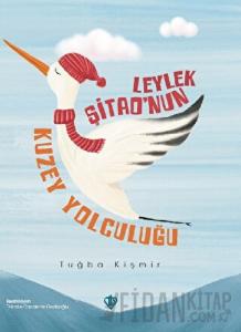 Leylek Şitao'nun Kuzey Yolculuğu