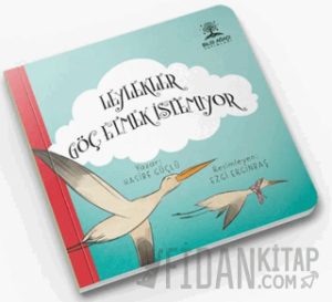 Leylekler Göç Etmek İstemiyor