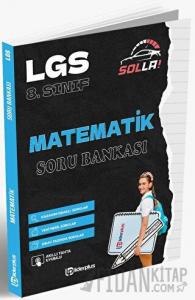 LGS 8. Sınıf Matematik Solla Soru Bankası