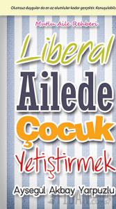Liberal Ailede Çocuk Yetiştirmek