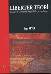 Liberter Teori Modern Topluma Özgürlükçü Yaklaşım