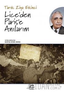 Lice’den Paris’e Anılarım