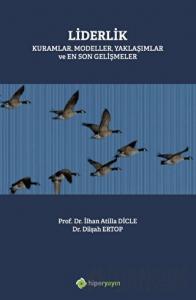 Liderlik Kuramlar, Modeller, Yaklaşımlar ve En Son Gelişmeler