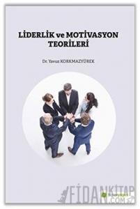 Liderlik ve Motivasyon Teorileri