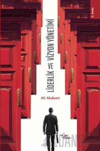 Liderlik ve Vizyon Yönetimi