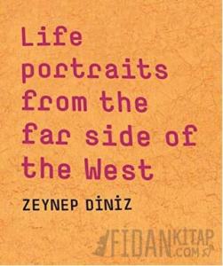 Life Portraits From the Far Side of the West (Ciltli)