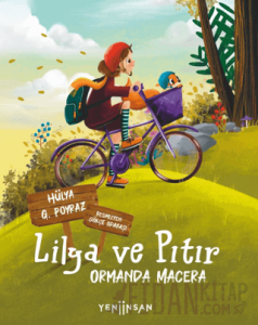 Lilya ve Pıtır: Ormanda Macera