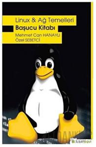 Linux ve Ağ Temelleri - Başucu Kitabı