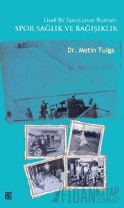 Liseli Bir Sporcunun Romanı Spor Sağlık ve Bağışıklık