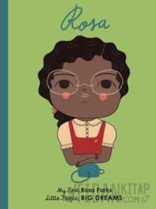 Little People, BIG DREAMS: Rosa Parks (Ciltli)
