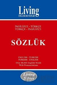 Living English Dictionary - Living Silver İngilizce - Türkçe / Türkçe - İngilizce Sözlük (Ciltli)
