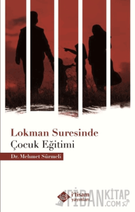 Lokman Suresinde Çocuk Eğitimi