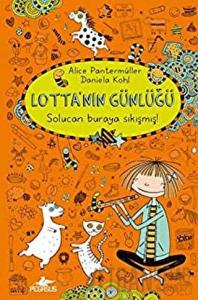 Lotta'nın Günlüğü: Solucan Buraya Sıkımış! (Ciltli)