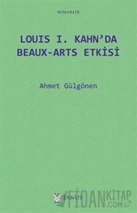 Louis 1. Kahn’da Beaux-Arts Etkisi