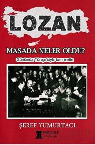 Lozan - Masada Neler Oldu?