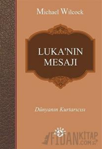 Luka’nın Mesajı