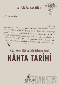 M.Ö. 200’den 1950’ye Kadar Belgelere Dayalı Kahta Tarihi