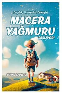 Macera Yağmuru Başlıyor
