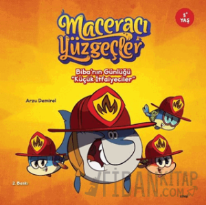 Maceracı Yüzgeçler: Biba’nın Günlüğü - Küçük İtfaiyeciler