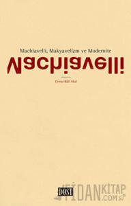 Machiavelli, Makyavelizm ve Modernite