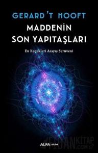 Maddenin Son Yapıtaşları