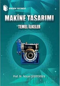 Makine Tasarımı Temel İlkeler