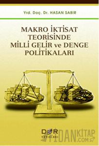 Makro İktisat Teorisinde Milli Gelir ve Denge Politikaları