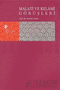 Malati ve Kelami Görüşleri