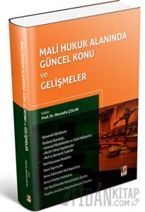 Mali Hukuk Alanında Güncel Konu ve Gelişmeler (Ciltli)