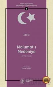Malumat-ı Medeniye (Birinci Kitap - Osmanlıca Aslıyla Birlikte)