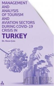Management and Analysis of Tourism and Aviation Sectors During Covid-19 Crisis in Turkey