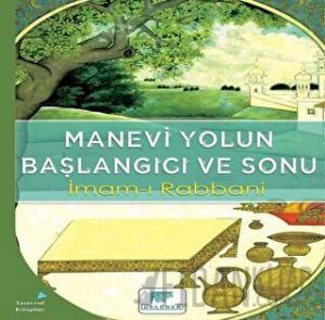 Manevi Yolun Başlangıcı ve Sonu