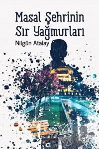 Masal Şehrinin Sır Yağmurları
