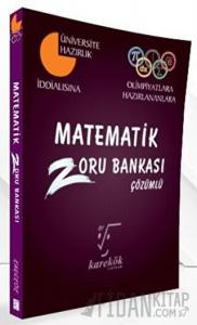 Matematik Çözümlü Zoru Bankası