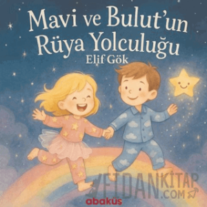 Mavi ve Bulut'un Rüya Yolculuğu