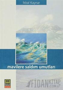 Mavilere Saldım Umutları
