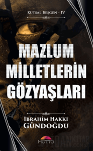 Mazlum Milletlerin Gözyaşları