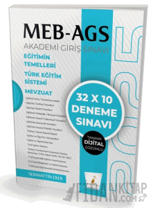 MEB - AGS Hazırlık Eğitimin Temelleri Türk Eğitim Sistemi Mevzuat 32x10 Tamamı Dijital Çözümlü Deneme Sınavı