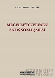 Mecelle'de Vefaen Satış Sözleşmesi