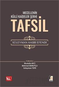 Mecellenin Külli Kaideler Şerhi Tafsil Süleyman Hasbi Efendi