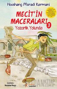Mecit'in Maceraları 3 - Yazarlık Yolunda